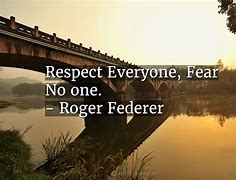 I fear no one but respect everyone. - tymoff